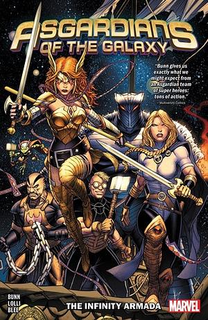 Asgardians of the Galaxy, Vol. 1: The Infinity Armada by Jill Thompson, Matteo Lolli, Cullen Bunn, Federico Blee, Luca Maresca, Stephanie Hans, Erick Arciniega, Natacha Bustos, André Lima Araújo, Mike del Mundo