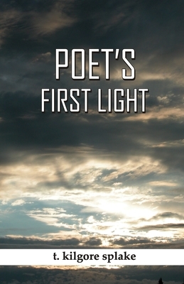 Poet's First Light by T. Kilgore Splake