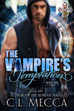 The Vampire's Temptation by C.L. Mecca, Cecelia Mecca