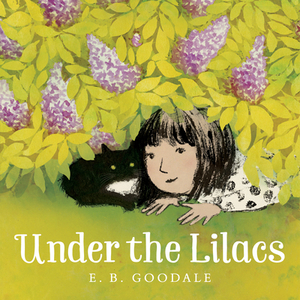 Under the Lilacs by E. B. Goodale