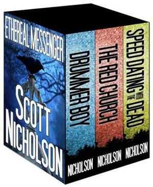 Ethereal Messenger: Three Novels by Scott Nicholson