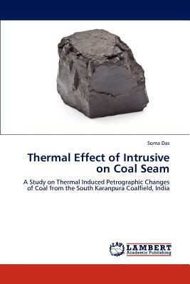 Thermal Effect of Intrusive on Coal Seam by Soma Das