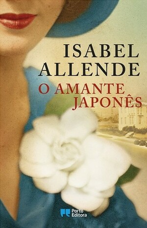 O Amante Japonês by Isabel Allende, Ângela Barroqueiro