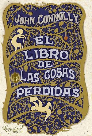 El libro de las cosas perdidas by Pilar Ramírez Tello, John Connolly