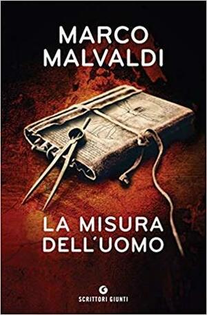 La misura dell'uomo by Marco Malvaldi