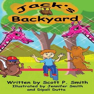 Jack's Backyard by Scott P. Smith