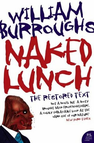 Naked Lunch: The Restored Text by William S. Burroughs