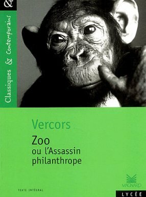 Zoo ou l'Assassin philanthrope by Vercors