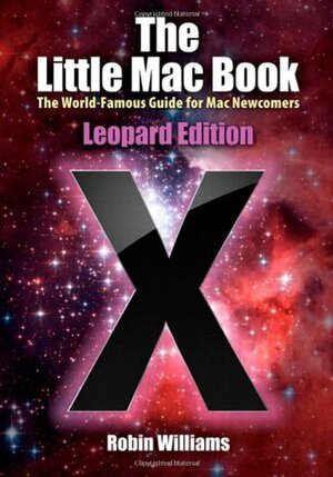 The Little Mac Book: Leopard Edition by Robin P. Williams