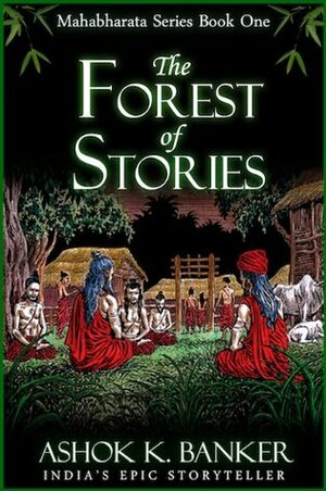 The Forest of Stories by Ashok K. Banker