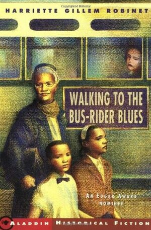 Walking to the Bus-Rider Blues by Harriette Gillem Robinet