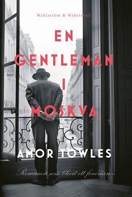 En gentleman i Moskva by Amor Towles