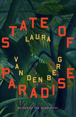 State of Paradise by Laura van den Berg