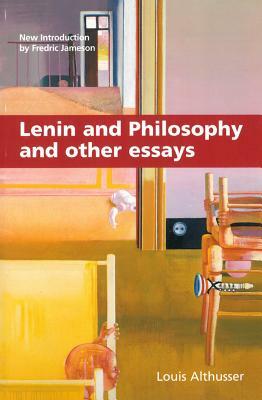 Lenin and Philosophy and Other Essays by Louis Althusser