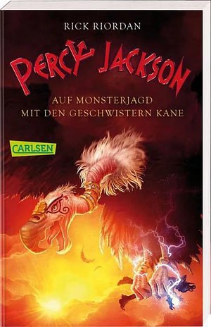 Percy Jackson - Auf Monsterjagd mit den Geschwistern KAne by Rick Riordan