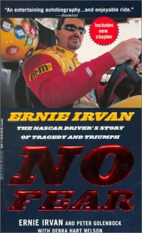 Between Each Line of Pain and Glory: Ernie Irvan: The NASCAR Driver's Story of Tragedy and Triumph by Ernie Irvan, Peter Golenbock