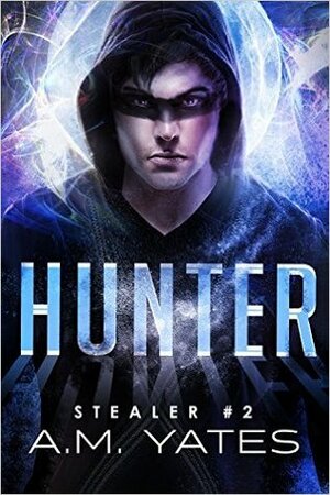 Hunter by A.M. Yates