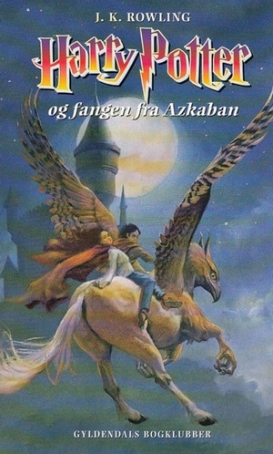 Harry Potter og fangen fra azkaban by J.K. Rowling