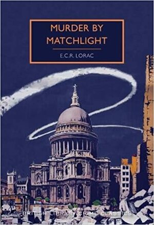 Murder by Matchlight by E.C.R. Lorac