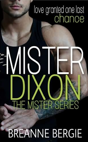 Mister Dixon by Breanne Bergie
