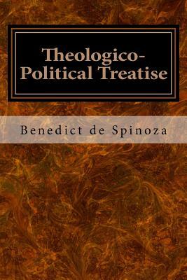 Theologico-Political Treatise by Baruch Spinoza