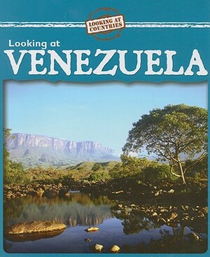 Looking at Venezuela by Kathleen Pohl