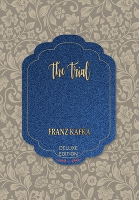 The Trial by Franz Kafka