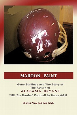 Maroon Paint by Charles Perry, Bob Balch
