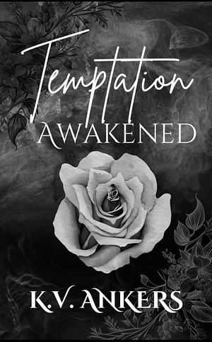 Temptation Awakned by K.V. Ankers