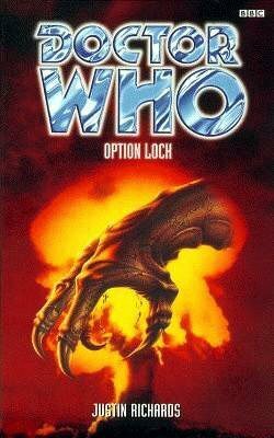 Doctor Who: Option Lock by Justin Richards
