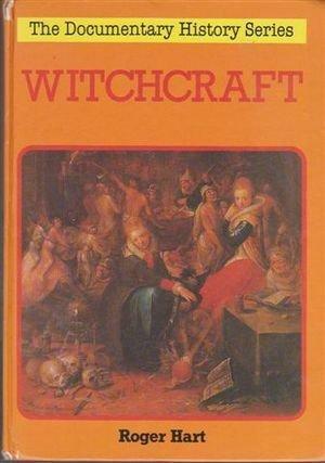 Witchcraft by Roger W. Hart