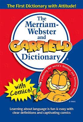 The Merriam-Webster and Garfield Dictionary by Merriam-Webster Inc