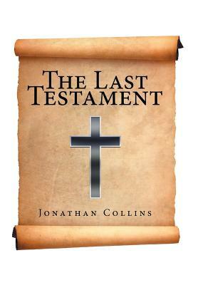 The Last Testament by Jonathan Collins