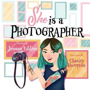 She Is a Photographer by Jensen Eddins