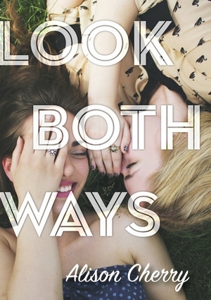 Look Both Ways by Alison Cherry