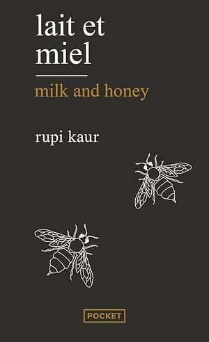 Lait et miel by Rupi Kaur