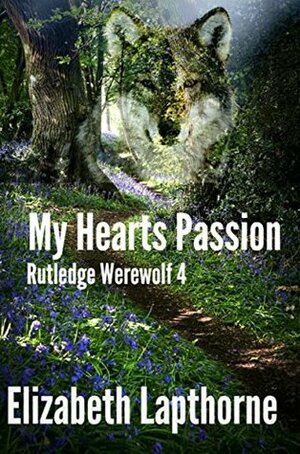 My Heart's Passion by Elizabeth Lapthorne
