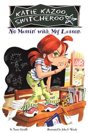 No Messin' with My Lesson by Nancy Krulik