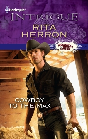 Cowboy to the Max by Rita Herron