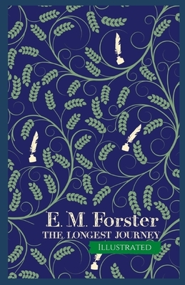 The Longest Journey Illustrated by E.M. Forster