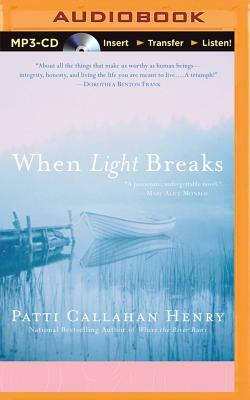 When Light Breaks by Patti Callahan Henry