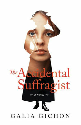 The Accidental Suffragist by Galia Gichon