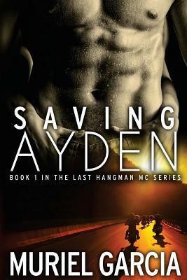 Saving Ayden by Muriel Garcia