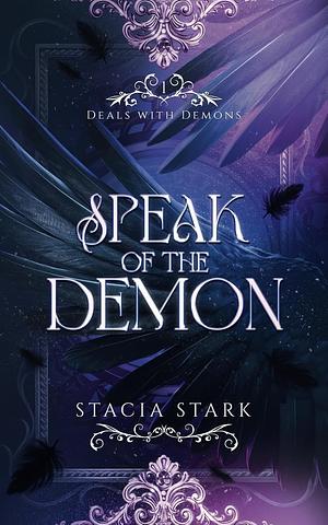 Speak of the Demon by Stacia Stark