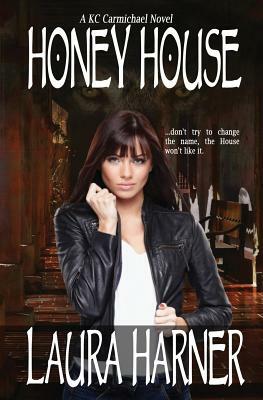 Honey House by Laura Harner