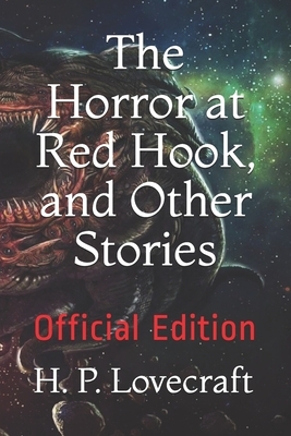 The Horror at Red Hook, and Other Stories: Official Edition by H.P. Lovecraft