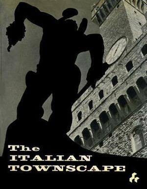 The Italian Townscape by Ivor de Wolf, Alan Powers