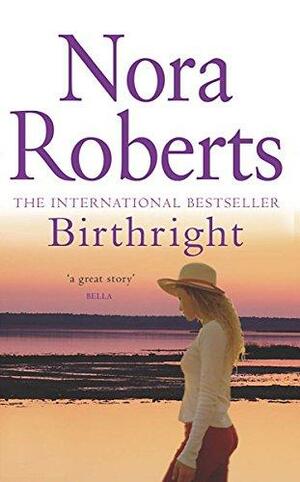 Birthright by Nora Roberts