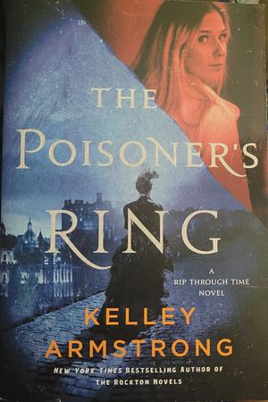 The Poisoner's Ring by Kelley Armstrong