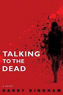 Talking to the Dead by Harry Bingham